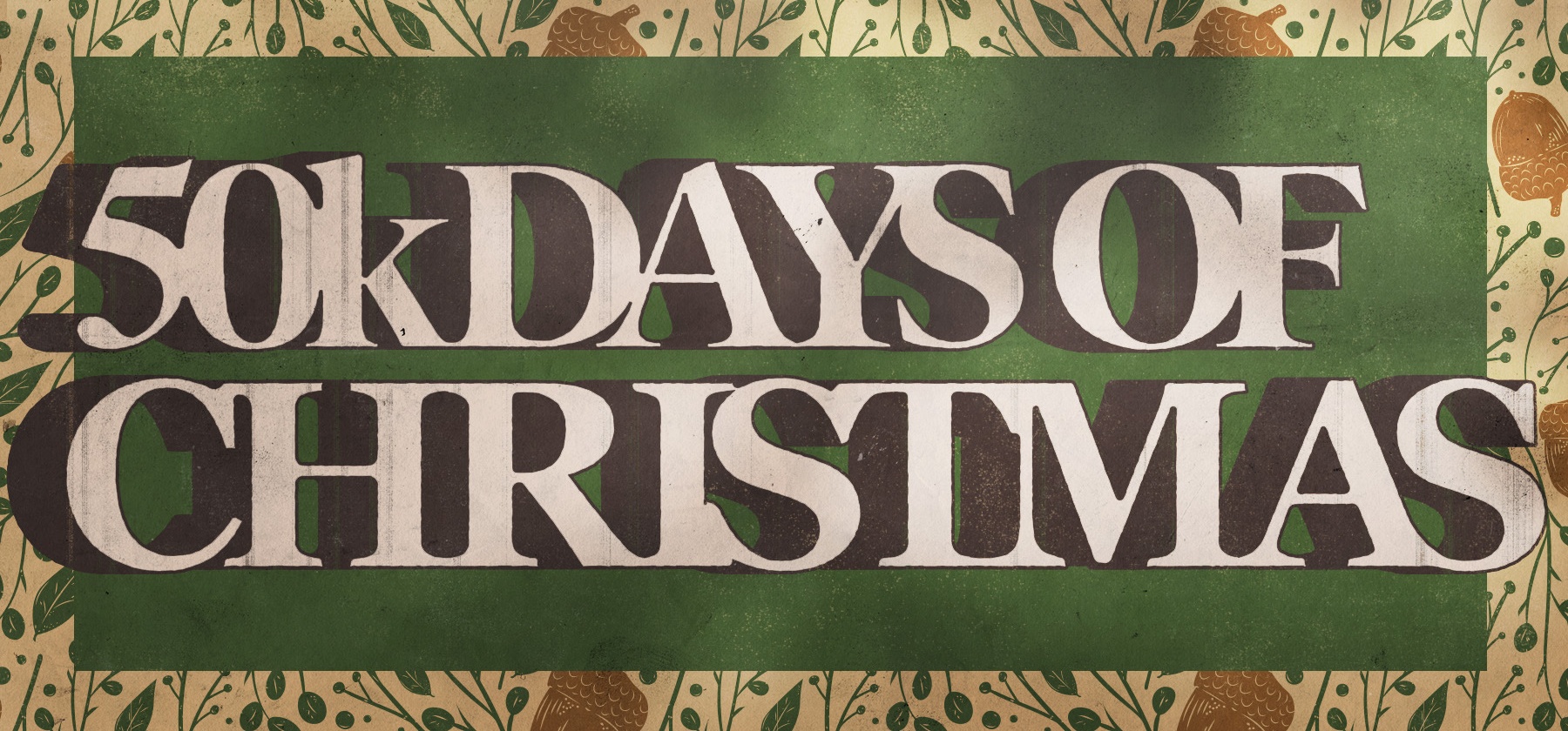 50K Days of Christmas Masthead 50K Days of Christmas Masthead