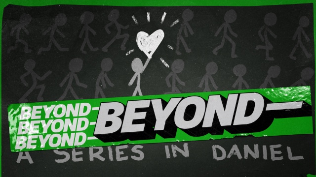 Beyond: A Series in Daniel