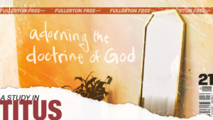 Sermons Archive – Fullerton Free (EvFree Fullerton)