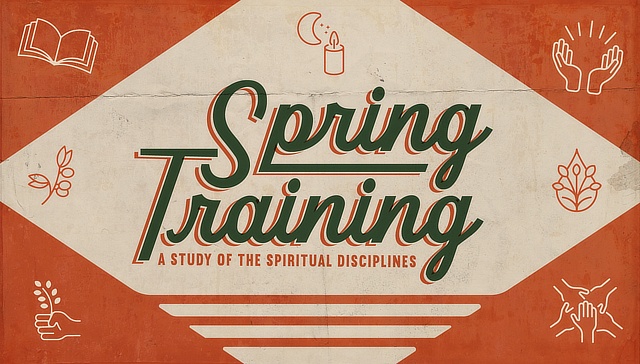 Spring Training Sermon Series