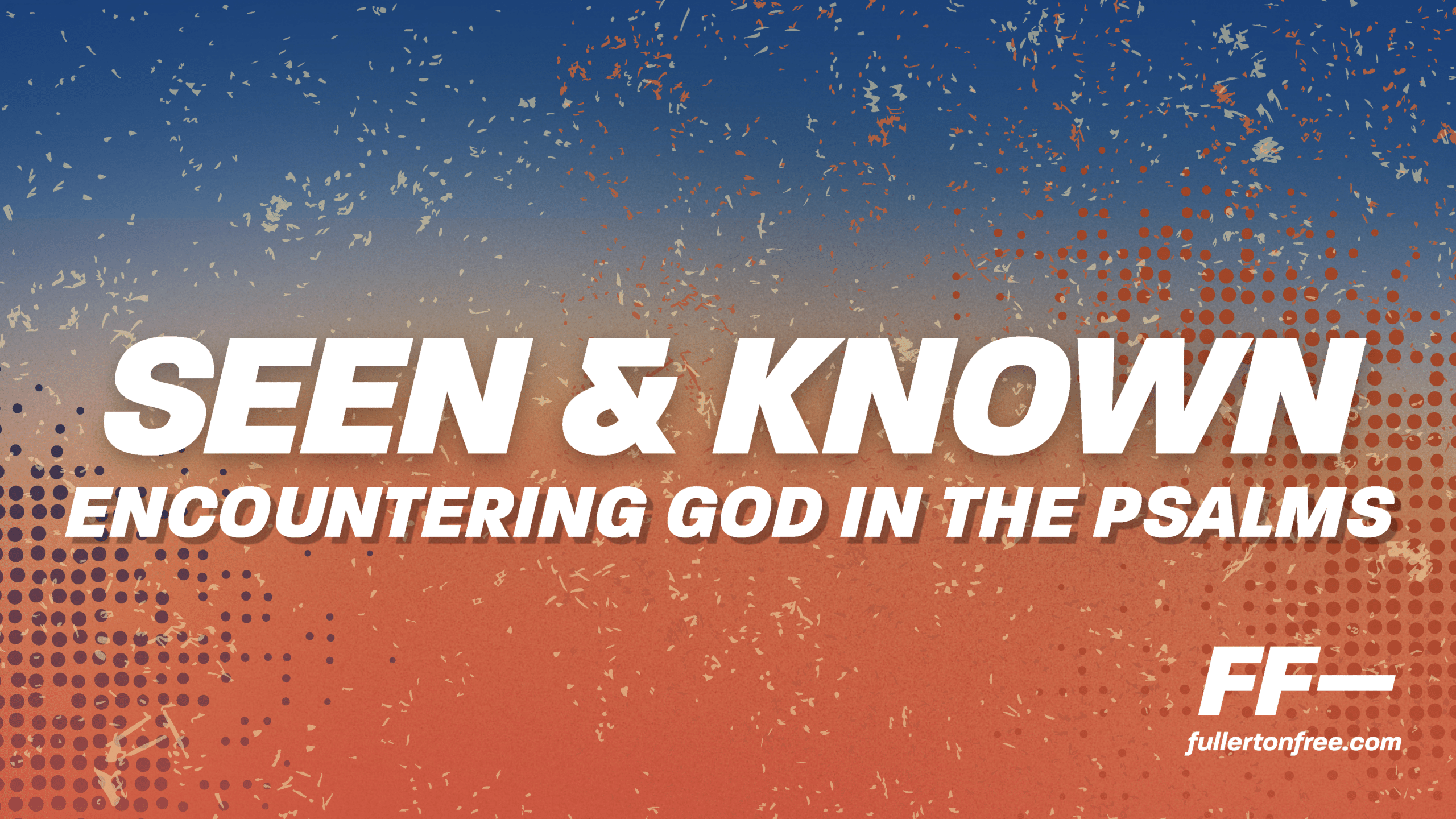 ENCOUNTERING GOD IN THE PSALMS Sermon Slide